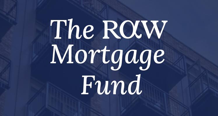 RAW Mortgage Fund